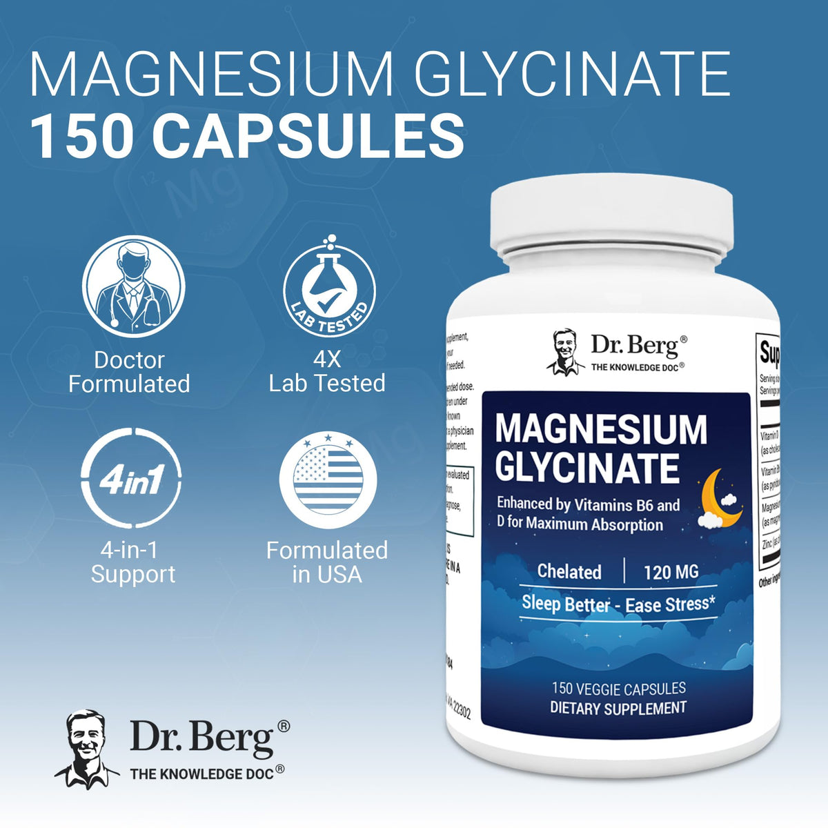 Dr. Berg Magnesium Glycinate 150ct – 4-in-1 Chelated for Muscle, Nerve, Sleep & Stress Support*– w/ D3, B6 & Zinc – 4X Lab-Tested