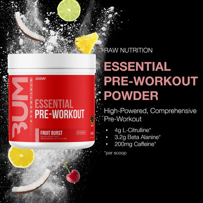 RAW Essential Pre-Workout Powder (Fruit Burst) - Chris Bumstead Sports Nutrition Supplement for Men & Women - Preworkout Energy Powder with Caffeine